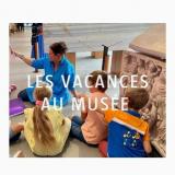 Les vacances au musée - avril